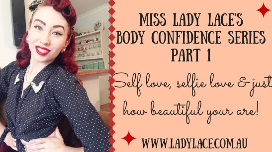 Miss Lady Lace's Body Confidence SeriesPart 1-3